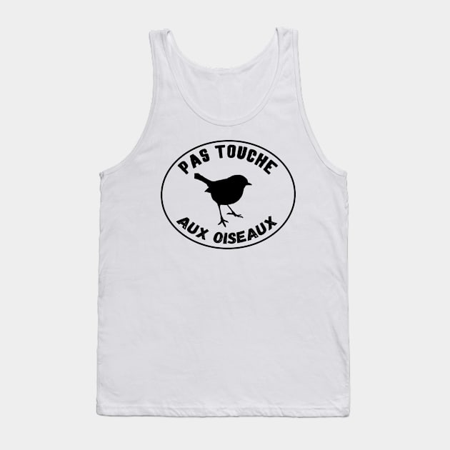 Protection des oiseaux - Don't kill the birds Tank Top by Mr Youpla